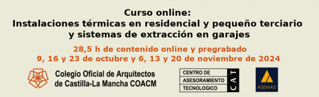 CURSO ONLINE: INSTALACIONES TÉRMICAS EN RESIDENCIAL Y PEQUEÑO TERCIARIO Y SISTEMAS DE EXTRACCIÓN EN GARAJES